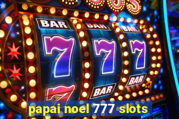 papai noel 777 slots